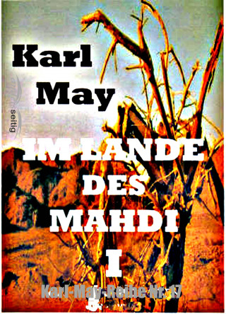 Karl May: Im Lande des Mahdi I