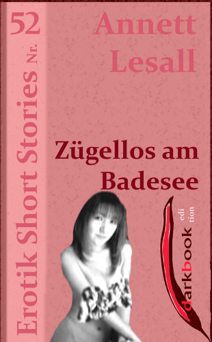 Annett Lesall: Zügellos am Badesee