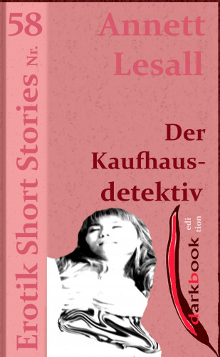 Annett Lesall: Der Kaufhausdetektiv