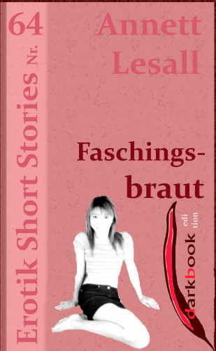 Annett Lesall: Faschingsbraut