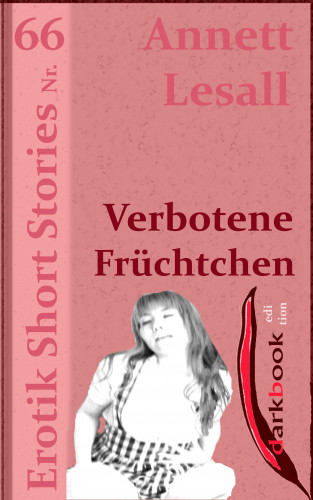 Annett Lesall: Verbotene Früchtchen