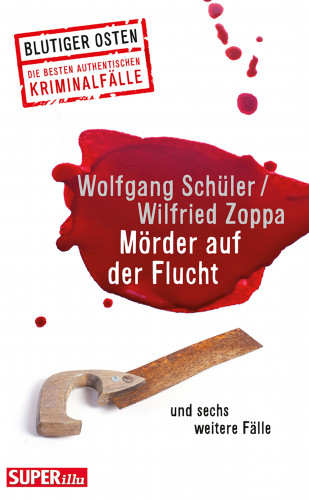 Wolfgang Schüler, Wilfried Zoppa: Mörder auf der Flucht