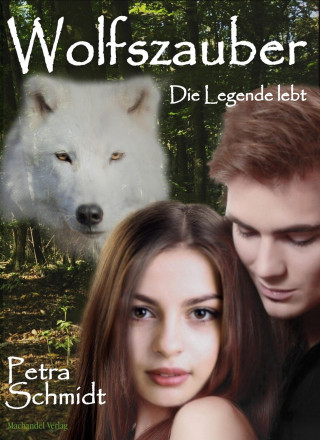 Petra Schmidt: Wolfszauber