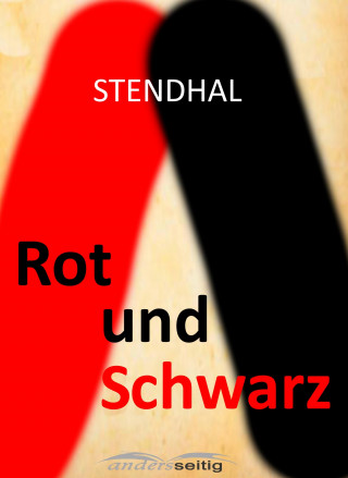 Stendhal: Rot und Schwarz