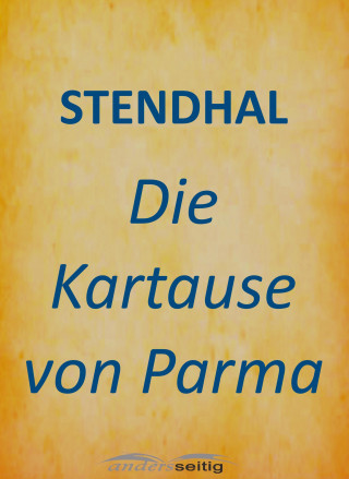 Stendhal: Die Kartause von Parma