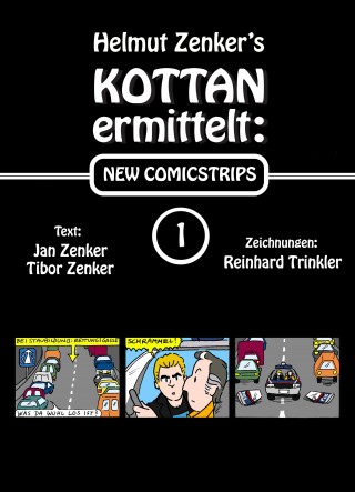 Helmut Zenker, Jan Zenker, Tibor Zenker: Kottan ermittelt: New Comicstrips 1