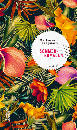 Marianne Jungmaier: Sommernomaden