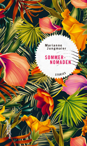Marianne Jungmaier: Sommernomaden