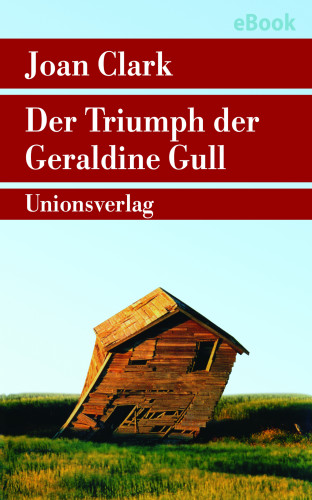 Joan Clark: Der Triumph der Geraldine Gull