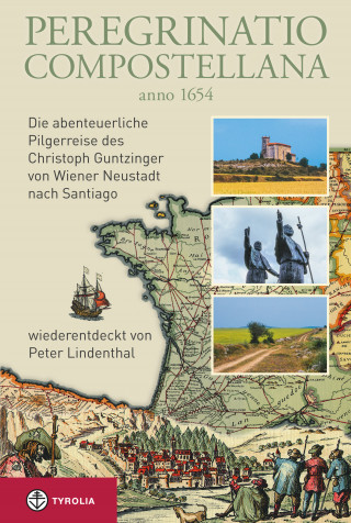 Peter Lindenthal: Peregrinatio Compostellana anno 1654
