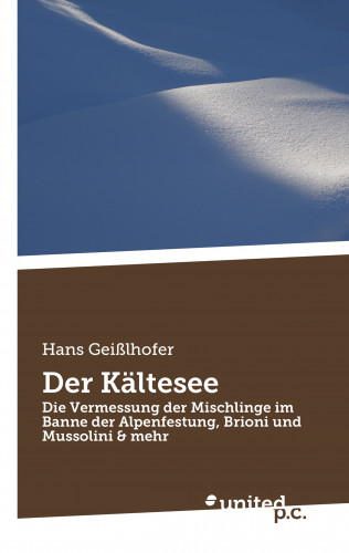 Hans Geißlhofer: Der Kältesee
