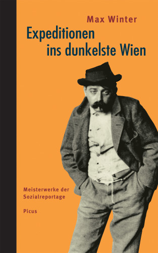 Max Winter: Expeditionen ins dunkelste Wien