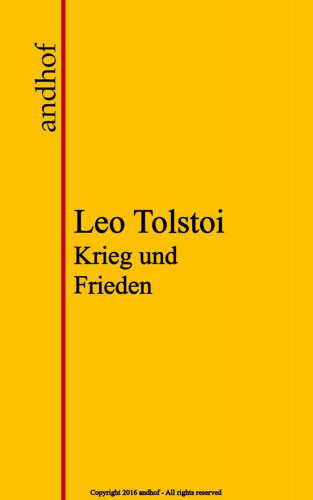 Leo Tolstoi: Krieg und Frieden