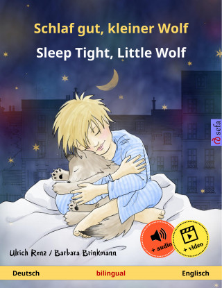 Ulrich Renz: Schlaf gut, kleiner Wolf – Sleep Tight, Little Wolf (Deutsch – Englisch)