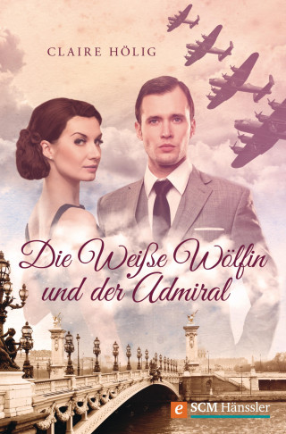 Claire Hölig: Die Weiße Wölfin und der Admiral