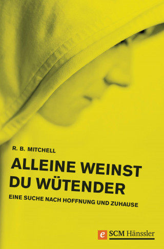 R. B. Mitchell: Alleine weinst du wütender