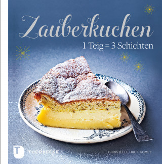 Christelle Huet-Gomez: Zauberkuchen