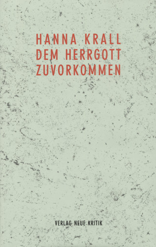 Hanna Krall: Dem Herrgott zuvorkommen
