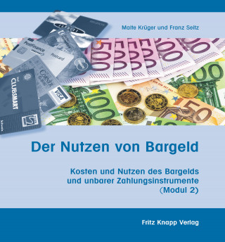 Malte Krüger, Franz Seitz: Der Nutzen von Bargeld
