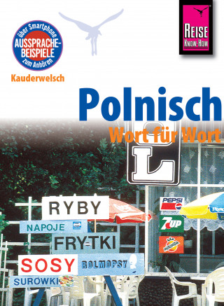 Bob Ordish: Reise Know-How Sprachführer Polnisch - Wort für Wort: Kauderwelsch-Band 35