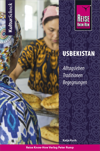 Katja Koch: Reise Know-How KulturSchock Usbekistan