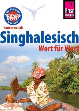 Nalin Bulathsinhala: Reise Know-How Sprachführer Singhalesisch - Wort für Wort: Kauderwelsch-Band 27