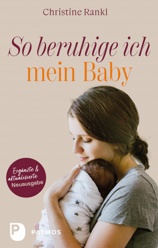 Christine Rankl: So beruhige ich mein Baby