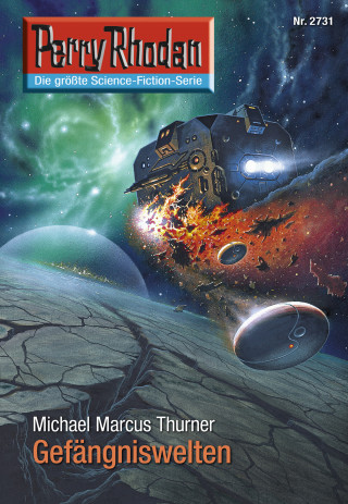 Michael Marcus Thurner: Perry Rhodan 2731: Gefängniswelten