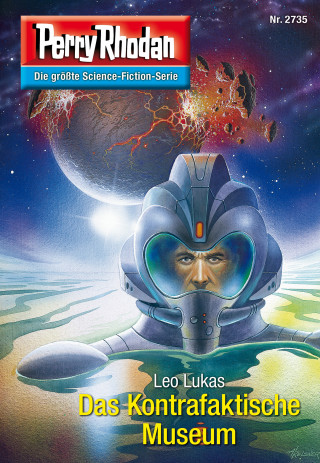Leo Lukas: Perry Rhodan 2735: Das Kontrafaktische Museum