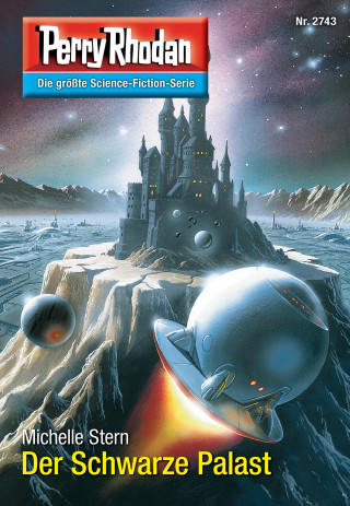 Michelle Stern: Perry Rhodan 2743: Der Schwarze Palast