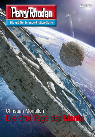 Christian Montillon: Perry Rhodan 2788: Die drei Tage der Manta