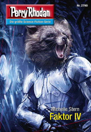 Michelle Stern: Perry Rhodan 2790: Faktor IV