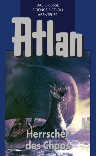 Hans Kneifel: Atlan 9: Herrscher des Chaos (Blauband)