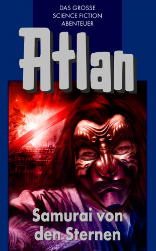 Hans Kneifel: Atlan 12: Samurai von den Sternen (Blauband)