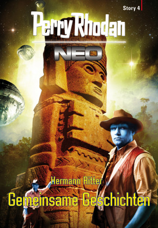 Hermann Ritter: Perry Rhodan Neo Story 4: Gemeinsame Geschichten