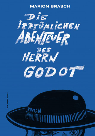 Marion Brasch: Die irrtümlichen Abenteuer des Herrn Godot