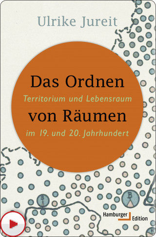 Ulrike Jureit: Das Ordnen von Räumen