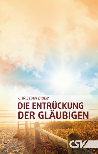 Christian Briem: Die Entrückung der Gläubigen