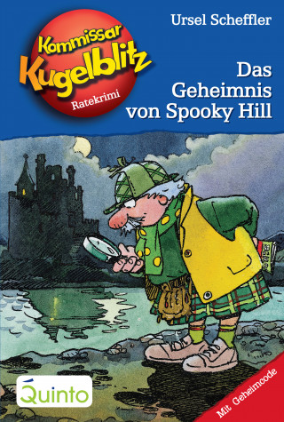 Ursel Scheffler: Kommissar Kugelblitz 23. Das Geheimnis von Spooky Hill