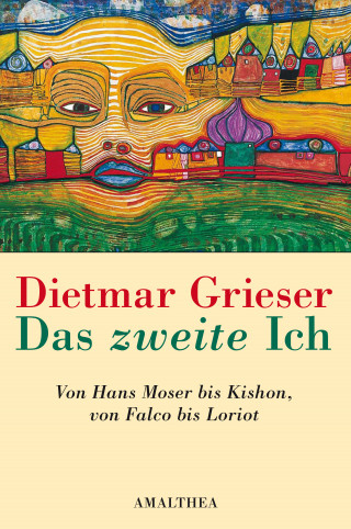 Dietmar Grieser: Das zweite Ich