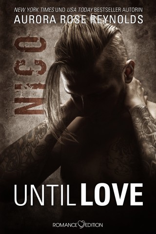 Aurora Rose Reynolds: Until Love: Nico