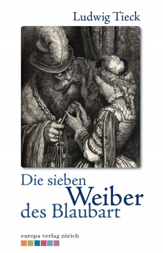 Ludwig Tieck: Die sieben Weiber des Blaubarts
