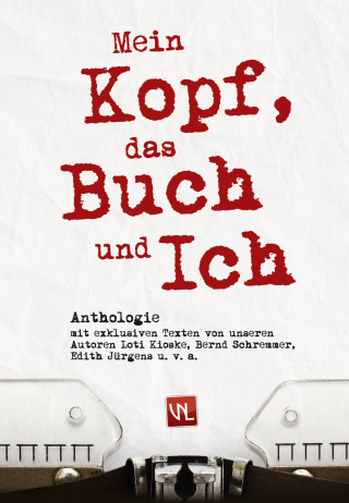 Diverse: Mein Kopf, das Buch und ich