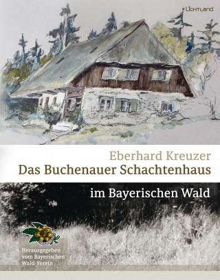 Eberhard Kreuzer: Das Buchenauer Schachtenhaus