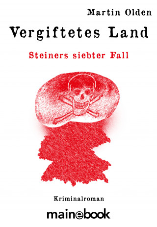 Martin Olden: Vergiftetes Land