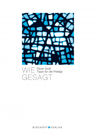 Oliver Groß: Wie gesagt