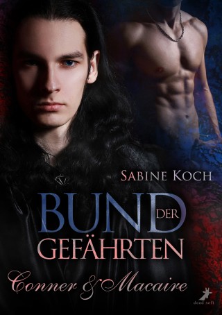 Sabine Koch: Bund der Gefährten: Conner & Macaire