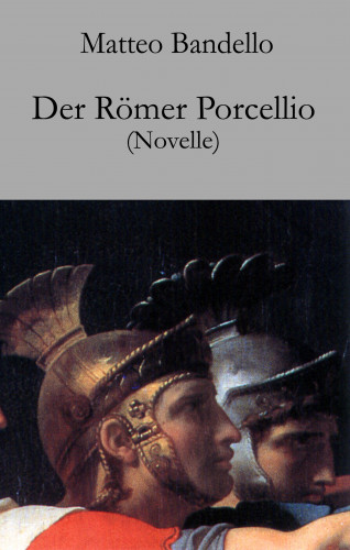 Matteo Bandello: Der Römer Porcellio
