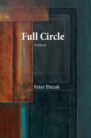 Peter Patzak: Full Circle