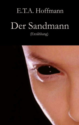 E.T.A. Hoffmann: Der Sandmann